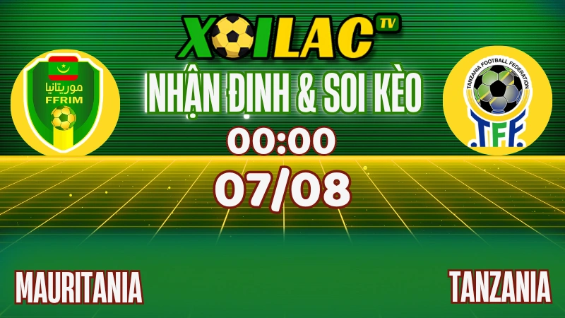 Nhận Định Mauritania vs Tanzania – 00:00 Ngày 07/08/2025 | Vòng Bảng CHAN 2024 1 Nhận Định Mauritania vs Tanzania – 00:00 Ngày 07/08/2025 | Vòng Bảng CHAN 2024