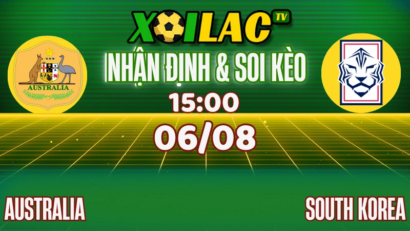 Nhận Định Australia vs South Korea – Vòng Loại Asian Cup 2027 (15:00, 06/08): Ưu Thế Vật Lý Hay Kỹ Thuật Lên Ngôi? 1 Nhận Định Australia vs South Korea – Asian Cup 2027 (15:00, 06/08)