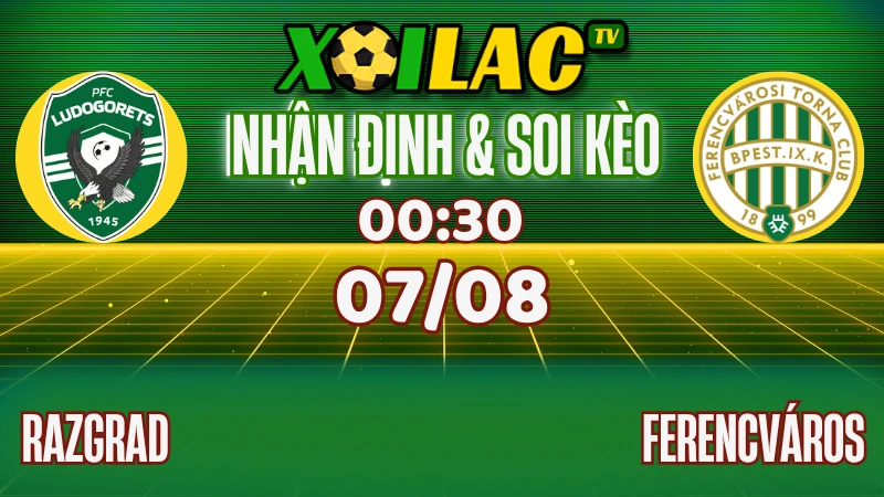 Nhận Định Ludogorets Razgrad vs Ferencváros (00:30, 07/08/2025) - Lượt Đi Vòng Loại Thứ Ba Cúc C1 Châu Âu 1 Nhận định Ludogorets vs Ferencváros (07/08): Cân tài, dễ hòa