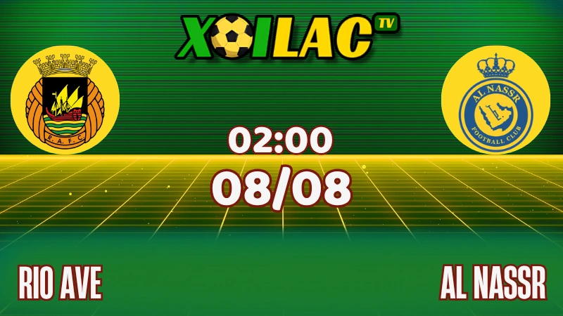 Nhận Định Rio Ave vs Al Nassr – 02:00 Ngày 08/08/2025 | Giao Hữu Quốc Tế 1 Nhận định Rio Ave vs Al Nassr – CR7 và dàn sao thử lửa tại Bồ Đào Nha