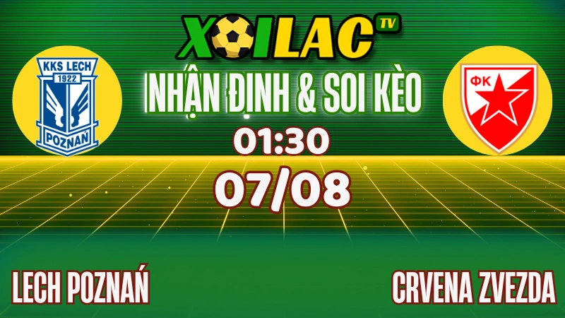 Nhận Định Lech Poznań vs Crvena Zvezda (01:30, 07/08/2025) – Vòng Loại Cúp C1: Bài Test Lớn Cho Sức Mạnh Sân Nhà 1 Nhận định Lech Poznań vs Crvena Zvezda (07/08): Đại chiến tại Poznań