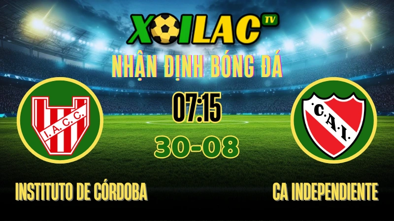 Soi kèo, nhận định Instituto de Córdoba vs CA Independiente (Primera División Argentina, 07:15 30/08) 1 Soi kèo và nhận định Instituto vs Independiente – Liga Profesional Argentina