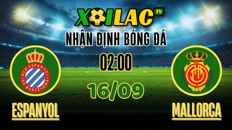 Nhận Định Espanyol vs RCD Mallorca – 16/9/2025: Liệu Espanyol có thể tiếp đà thăng hoa? 1 xoilac tv - nhận định bóng đá - Espanyol vs RCD Mallorca 16/9/2025