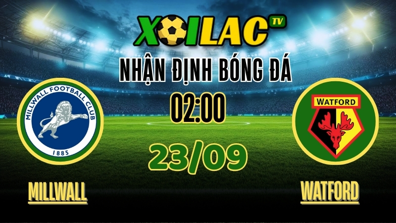 Nhận Định Millwall vs Watford – 02:00 Ngày 23/9/2025: Cuộc chiến trụ hạng cam go! 1 Nhận định bóng đá Millwall vs Watford – Cuộc chiến trụ hạng cam go 23/09/2025