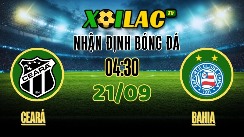 Nhận Định Ceará vs Bahia – 04:30 Ngày 21/9/2025: Liệu Ceará có thể đánh bại Bahia? 1 Xoilac TV Nhận Định Ceará vs Bahia – 04:30 Ngày 21/9/2025: Liệu Ceará có thể đánh bại Bahia?