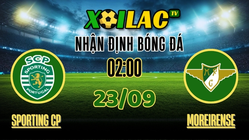 Nhận Định Sporting CP vs Moreirense – 02:15 Ngày 23/09/2025: Moreirense liệu có làm khó được “những chú Sư tử”? 1 Nhận định Sporting CP vs Moreirense – Soi kèo Liga Portugal 23/09/2025
