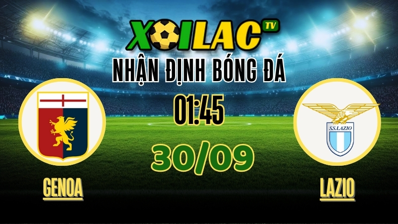 Nhận Định Genoa vs Lazio – 01:45 Ngày 30/09/2025: Cuộc Chiến Nảy Lửa Serie A 1 Nhận định Genoa vs Lazio 30/9/2025 – Soi kèo và phân tích bóng đá Serie A, cuộc chiến nảy lửa