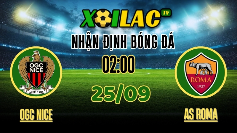 Nhận Định OGC Nice vs AS Roma – 02:00 Ngày 25/9/2025: Màn Đọ Sức Hấp Dẫn Europa League 1 Xoilac TV Nhận định OGC Nice vs AS Roma – 25/9/2025: Màn đọ sức hấp dẫn Europa League