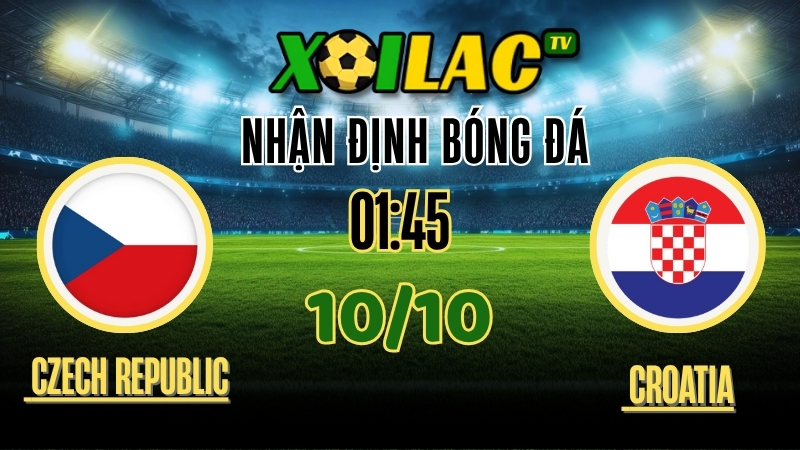 Nhận Định Czech Republic vs Croatia – 01h45 Ngày 10/10/2025: Trận cầu nảy lửa vòng loại World Cup 1 Nhận Định Czech Republic vs Croatia – 01h45 Ngày 10/10/2025: Trận cầu nảy lửa vòng loại World Cup