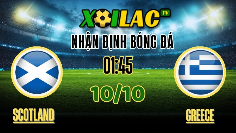 Nhận Định Scotland vs Greece – 01h45 Ngày 09/10/2025: Trận cầu vì tấm vé World Cup 1 Nhận Định Scotland vs Greece – 01h45 Ngày 09/10/2025: Trận cầu vì tấm vé World Cup
