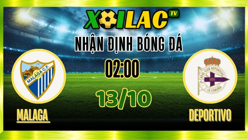 Nhận định Malaga vs Deportivo La Coruña – 02:00 Ngày 13/10/2025: Deportivo Bay Cao Tại La Rosaleda 1 Nhận định Malaga vs Deportivo La Coruña – 02:00 Ngày 13/10/2025: Deportivo Bay Cao Tại La Rosaleda