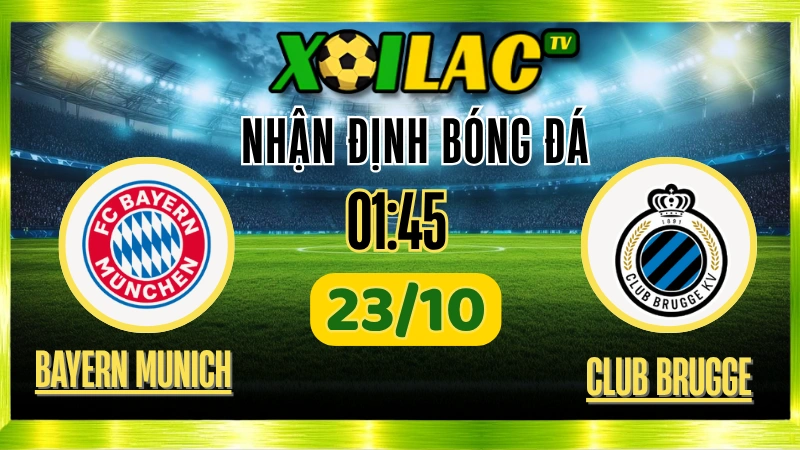 Nhận Định Bayern Munich vs Club Brugge – 02h00 Ngày 23/10/2025: Hùm xám gầm vang 1 Nhận Định Bayern Munich vs Club Brugge – 02h00 Ngày 23/10/2025: Hùm xám gầm vang