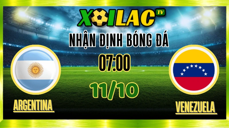 Nhận Định Argentina vs Venezuela – 07h00 Ngày 11/10/2025: Sức mạnh vượt trội 1 Nhận Định Argentina vs Venezuela – 07h00 Ngày 11/10/2025: Sức mạnh vượt trội